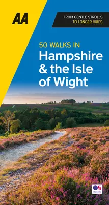 50 randonnées dans le Hampshire et l'île de Wight - 50 Walks in Hampshire & Isle of Wight