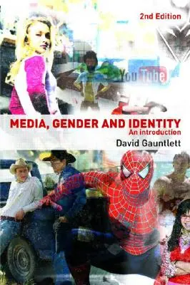 Médias, genre et identité : Une introduction - Media, Gender and Identity: An Introduction