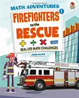 Les pompiers à la rescousse - Aventure mathématique - Firefighters to the Rescue - Maths Adventure