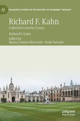 Richard F. Kahn : Recueil d'essais économiques - Richard F. Kahn: Collected Economic Essays