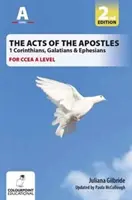 Actes des Apôtres : 1 Corinthiens, Galates et Éphésiens, une étude pour le niveau A du CCEA - Acts of the Apostles: 1 Corinthians, Galatians & Ephesians, A Study for CCEA A Level