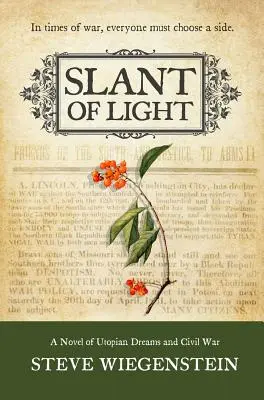 Slant of Light - Un roman sur les rêves utopiques et la guerre civile - Slant of Light - A Novel of Utopian Dreams and Civil War