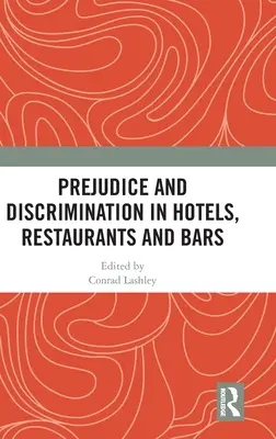 Préjugés et discrimination dans les hôtels, restaurants et bars - Prejudice and Discrimination in Hotels, Restaurants and Bars