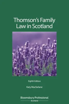 Thomson's Family Law in Scotland (Droit de la famille en Écosse) - Thomson's Family Law in Scotland