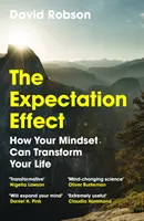 L'effet d'attente - Comment votre état d'esprit peut transformer votre vie - Expectation Effect - How Your Mindset Can Transform Your Life