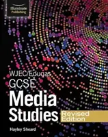 WJEC/Eduqas GCSE Media Studies Student Book - Édition révisée - WJEC/Eduqas GCSE Media Studies Student Book - Revised Edition