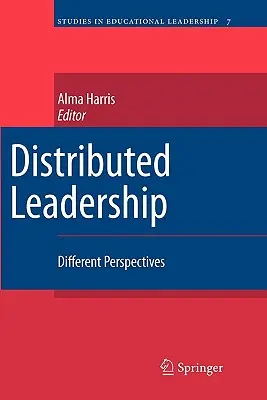 Le leadership distribué : Différentes perspectives - Distributed Leadership: Different Perspectives