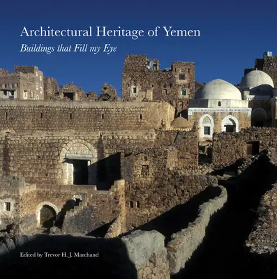 Patrimoine architectural du Yémen : Des bâtiments qui me font de l'œil - Architectural Heritage of Yemen: Buildings That Fill My Eye