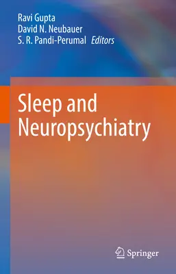 Sommeil et troubles neuropsychiatriques - Sleep and Neuropsychiatric Disorders