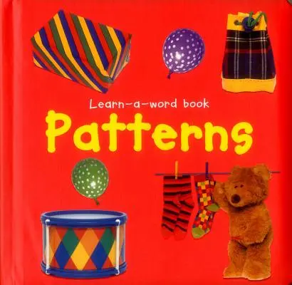 Livre d'images Apprendre un mot : Les motifs - Learn-A-Word Picture Book: Patterns