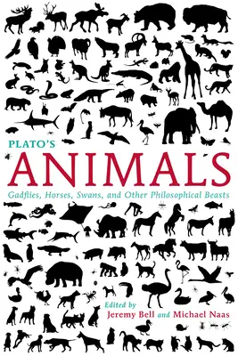 Les animaux de Platon : Mouches du coche, chevaux, cygnes et autres bêtes philosophiques - Plato's Animals: Gadflies, Horses, Swans, and Other Philosophical Beasts