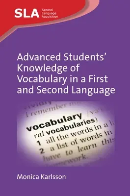 Connaissance du vocabulaire d'une première et d'une deuxième langue par des étudiants avancés - Advanced Students' Knowledge of Vocabulary in a First and Second Language