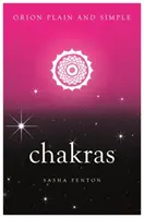 Chakras, Orion en toute simplicité - Chakras, Orion Plain and Simple