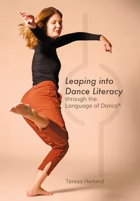 L'alphabétisation par le langage de la danse(R) - Leaping into Dance Literacy through the Language of Dance(R)
