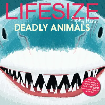 Animaux mortels grandeur nature - Lifesize Deadly Animals