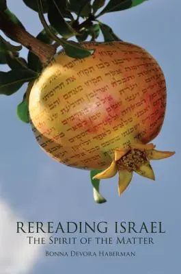 Relire Israël : L'esprit de la matière - Rereading Israel: The Spirit of the Matter