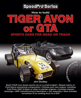 Comment construire des voitures de sport Tiger Avon ou GTA pour la route ou la piste - How to Build Tiger Avon or GTA Sports Cars for Road or Track