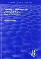 Handicap, citoyenneté et soins de proximité : Un cas pour les droits sociaux ? - Disability, Citizenship and Community Care: A Case for Welfare Rights?