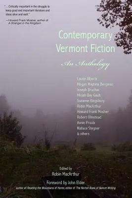 La fiction contemporaine du Vermont : Une anthologie - Contemporary Vermont Fiction: An Anthology