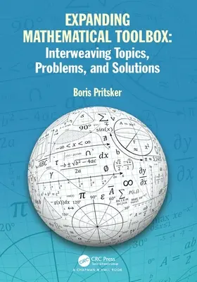 Élargir la boîte à outils mathématique : Entrecroisement de sujets, de problèmes et de solutions : Entrelacement de sujets, de problèmes et de solutions - Expanding Mathematical Toolbox: Interweaving Topics, Problems, and Solutions: Interweaving Topics, Problems and Solutions