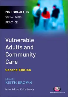 Adultes vulnérables et soins de proximité - Vulnerable Adults and Community Care