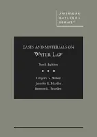 Cas et matériel sur le droit de l'eau - Cases and Materials on Water Law