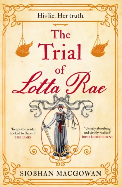 Le procès de Lotta Rae - Le roman historique incontournable de 2022 - Trial of Lotta Rae - The unputdownable historical novel of 2022