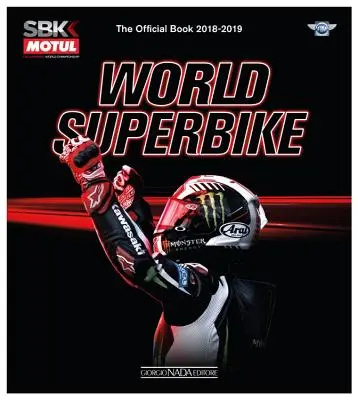 World Superbike 2018/2019 : Le livre officiel - World Superbike 2018/2019: The Official Book