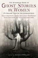 Mammoth Book of Ghost Stories by Women (Livre Mammouth d'histoires de fantômes écrites par des femmes) - Mammoth Book of Ghost Stories by Women