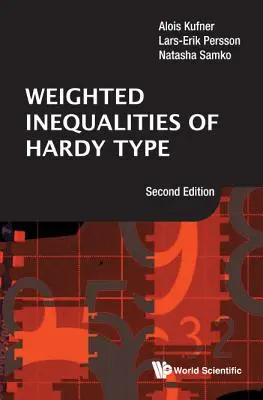 Inégalités pondérées de type Hardy (deuxième édition) - Weighted Inequalities of Hardy Type (Second Edition)