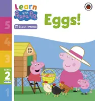 Apprendre avec Peppa Niveau 2 Livre 10 - Les oeufs ! (Lecteur Phonétique) - Learn with Peppa Phonics Level 2 Book 10 - Eggs! (Phonics Reader)