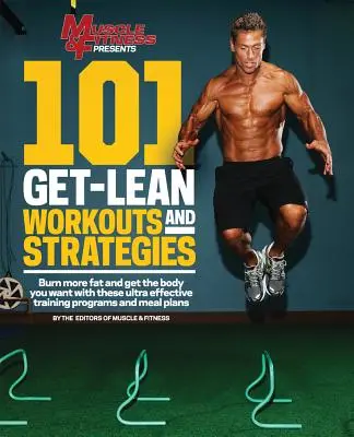 101 séances d'entraînement et stratégies pour maigrir - 101 Get-Lean Workouts and Strategies