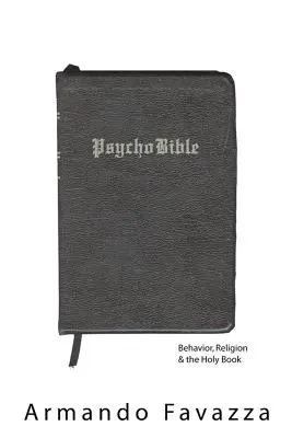 Psychobible : Comportement, religion et livre saint - Psychobible: Behavior, Religion & the Holy Book