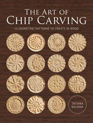 L'art de la sculpture sur bois - The Art of Chip Carving