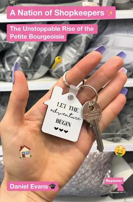 Une nation de commerçants : L'irrésistible ascension de la petite bourgeoisie - A Nation of Shopkeepers: The Unstoppable Rise of the Petite Bourgeoisie