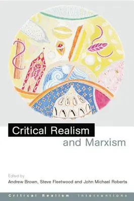 Réalisme critique et marxisme - Critical Realism and Marxism