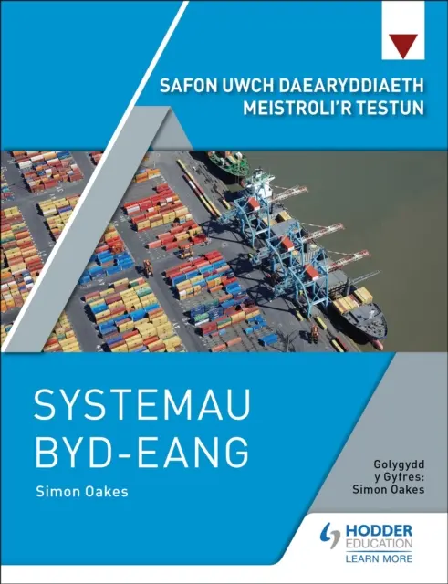 Safon Uwch Daearyddiaeth Meistroli'r Testun : Systemau Byd-eang - Safon Uwch Daearyddiaeth Meistroli'r Testun: Systemau Byd-eang