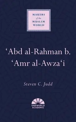 Abd Al-Rahman B. 'Amr Al-Awza'i - 'Abd Al-Rahman B. 'Amr Al-Awza'i