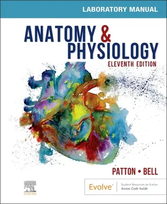 Manuel de laboratoire d'anatomie et de physiologie et E-Labs - Anatomy & Physiology Laboratory Manual and E-Labs