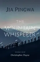 L'homme qui murmure à l'oreille des montagnes - Mountain Whisperer