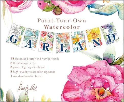 Guirlande d'aquarelle à peindre soi-même : Illustrations de Kristy Rice - Paint-Your-Own Watercolor Garland: Illustrations by Kristy Rice