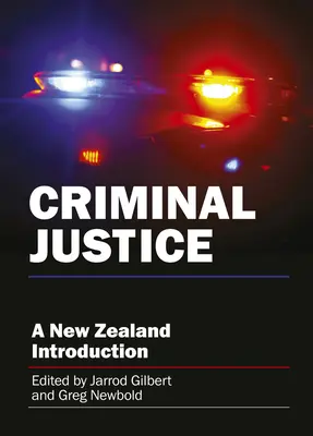 Justice pénale : Une introduction néo-zélandaise - Criminal Justice: A New Zealand Introduction