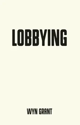 Le lobbying : Le côté obscur de la politique - Lobbying: The Dark Side of Politics