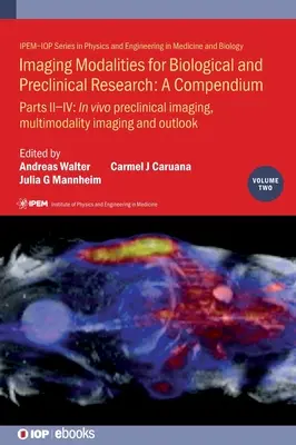 Modalités d'imagerie pour la recherche biologique et préclinique : Imagerie préclinique et multimodalité - Imaging Modalities for Biological and Preclinical Research: Preclinical and multimodality imaging