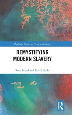 Démystifier l'esclavage moderne - Demystifying Modern Slavery