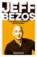 Jeff Bezos - L'entrepreneur qui change le monde - Jeff Bezos - The World-Changing Entrepreneur
