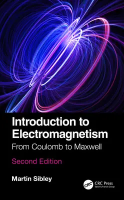 Introduction à l'électromagnétisme : De Coulomb à Maxwell - Introduction to Electromagnetism: From Coulomb to Maxwell