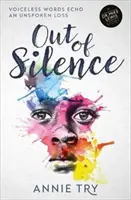 Out of Silence - Des mots sans voix se font l'écho d'une perte inexprimée - Out of Silence - Voiceless words echo an unspoken loss