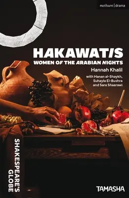 Hakawatis : Les femmes des Mille et une nuits - Hakawatis: Women of the Arabian Nights