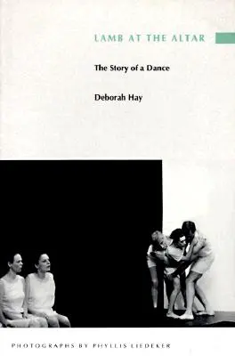 L'agneau à l'autel : L'histoire d'une danse - Lamb at the Altar: The Story of a Dance